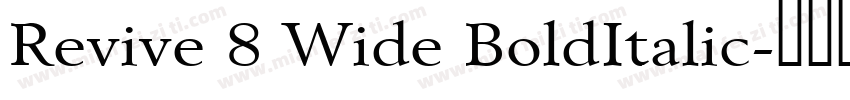Revive 8 Wide BoldItalic字体转换